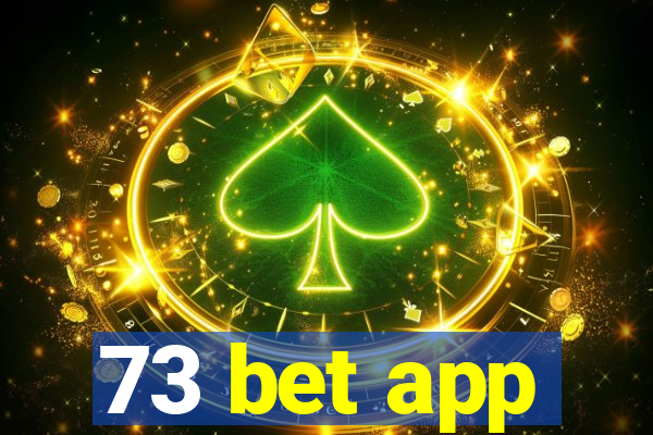 73 bet app